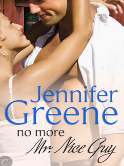 Title details for No More Mr. Nice Guy by Jennifer Greene - Available